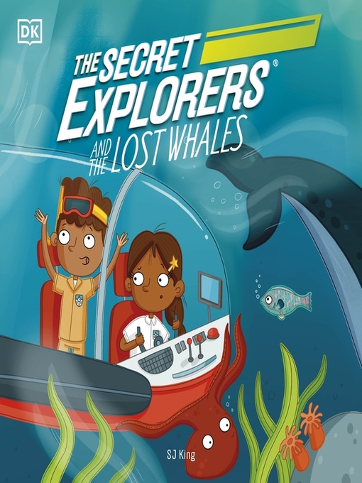 Title details for The Secret Explorers and the Lost Whales by SJ King - Wait list